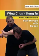 Wing Chun - The Brutality of Biu Jee - HSE - Mark Beardsell
