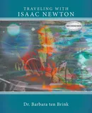 Traveling With Isaac Newton - Brink Dr. Barbara ten