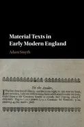 Material Texts in Early Modern England - Adam Smyth