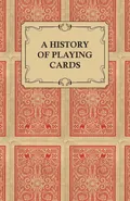 A History of Playing Cards - Looking at the Style and Type of the Suits - Anon
