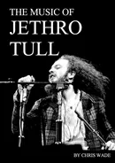 The Music of Jethro Tull - chris wade