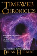 The Timeweb Chronicles - Brian Herbert