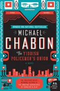 Yiddish Policemen's Union, The - Michael Chabon
