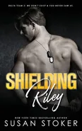 Shielding Riley - Susan Stoker