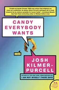 Candy Everybody Wants - Josh Kilmer-Purcell