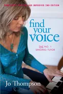 Find Your Voice - The No. 1 Singing Tutor - Jo Thompson