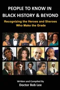 People to Know in Black History & Beyond - Doctor Bob Lee