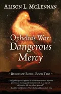 Ophelia's War - Alison L. McLennan