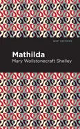 Mathilda - Mary Wollstonecraft Shelley