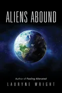 Aliens Abound - Lauryne Wright