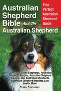 Australian Shepherd Bible And the Australian Shepherd - Mark Manfield