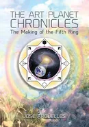 The Art Planet Chronicles - Jose Arguelles