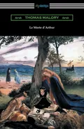 Le Morte d'Arthur (with an Introduction by Edward Strachey) - Malory Thomas