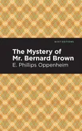 Mystery of Mr. Benard Brown - E Phillips Oppenheim