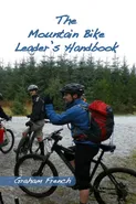 The Mountain Bike Leader's Handbook - Graham French