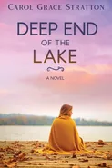 Deep End of the Lake - Carol Grace Stratton