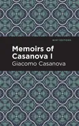 Memoirs of Casanova Volume I - Giacomo Casanova