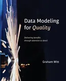 Data Modeling for Quality - Graham Witt