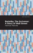 Bartelby, the Scrivener - Herman Melville