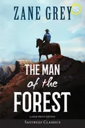 The Man of the Forest (Annotated, Large Print) - Grey Zane