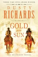 Gold in the Sun - Dusty Richards