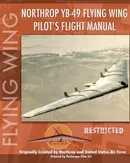 Northrop YB-49 Flying Wing Pilot's Flight Manual - Force United States Air