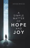 A Simple Matter of Hope and Joy - Nathan Menoian