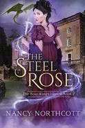 The Steel Rose - Nancy Northcott