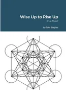 Wise Up to Rise Up - Tobi Staples