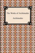 The Works of Archimedes - Archimedes