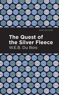 Quest of the Silver Fleece - Bois W E B Du