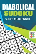 Diabolical Sudoku Super Challenger - Sudoku Senor