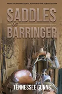 Saddles of Barringer - Tennessee Gunns