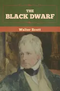 The Black Dwarf - Walter Scott