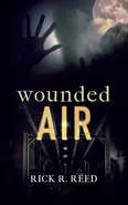 Wounded Air - Rick R. Reed