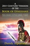 A 21st-Century Version of the Book of Ephesians - Dundy Aipoalani