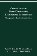 COMMITTEES IN POST-COMMUNIST DEMOCRATIC PARLIAMENTS - DAVID M. OLSON
