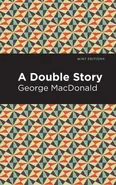 Double Story - George MacDonald