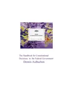 The Handbook for Constitutional Decisions in the Federal Government - AuBuchon