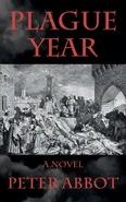 Plague Year - Peter Abbot