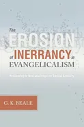 Erosion of Inerrancy in Evangelicalism - Gregory K Beale