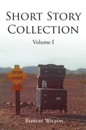 Short Story Collection - Robert Wilson