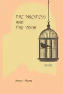 The Priestess and the Yokai - Lindsey Merril