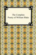 The Complete Poetry of William Blake - William Blake