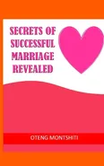 Secrets of successful marriage revealed - Oteng Montshiti