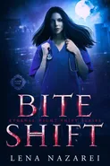 Bite Shift - Lena Nazarei