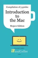 Introduction to the Mac (Mojave) - A Great Set of 5 User Guides - Lynette Coulston