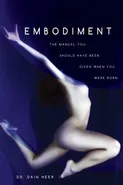 Embodiment - Dr. Dain Heer