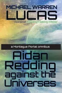 Aidan Redding Against the Universes - Michael Warren Lucas