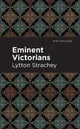 Eminent Victorians - Strachey Lytton